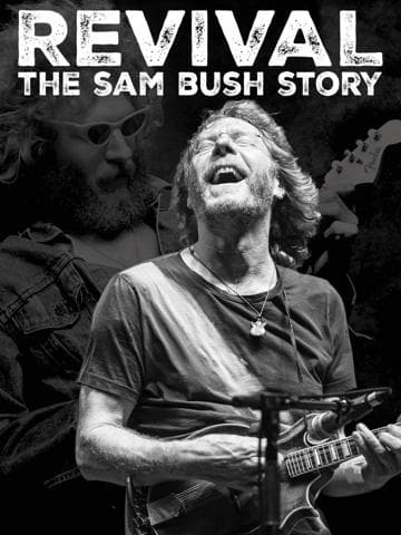 Revival: The Sam Bush Story