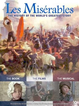 Les Misérables: The History of the World's Greatest Story