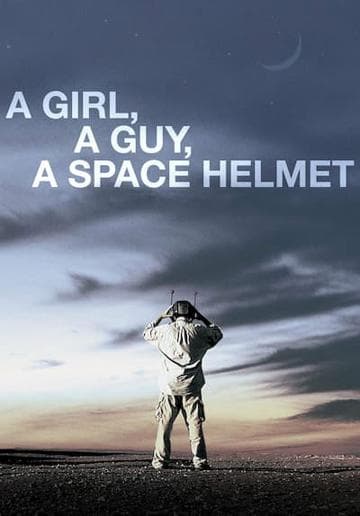 A Girl, a Guy, a Space Helmet