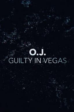 O.J.: Guilty in Vegas