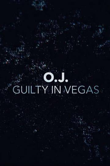 O.J.: Guilty in Vegas