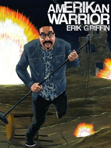 Erik Griffin: AmERIKan Warrior