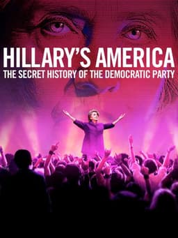 Hillary's America: The Secret History of the Democratic Party