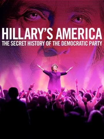 Hillary's America: The Secret History of the Democratic Party