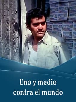 Uno y medio contra el mundo