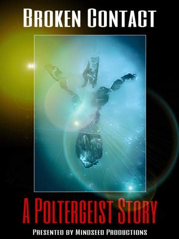 Broken Contact - A Poltergeist Story