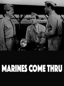 The Marines Come Thru