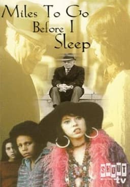 Miles To Go Before I Sleep