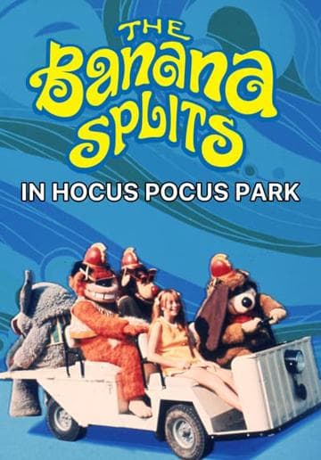 The Banana Splits in Hocus Pocus Park