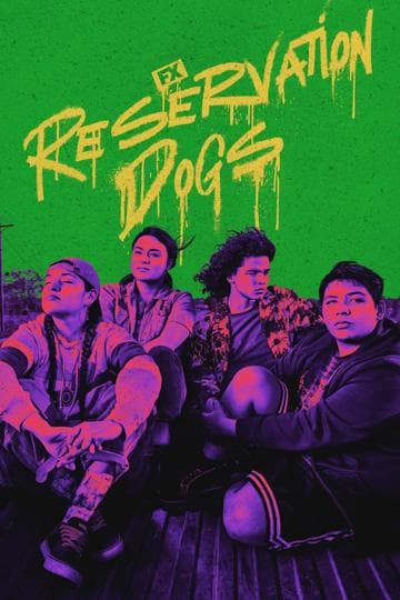 Reservation Dogs