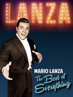 Mario Lanza: The Best of Everything