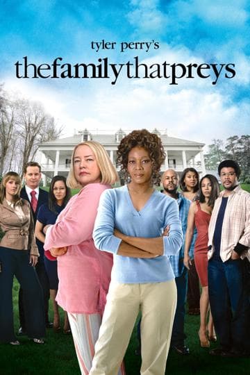 Tyler Perry's The Family That Preys