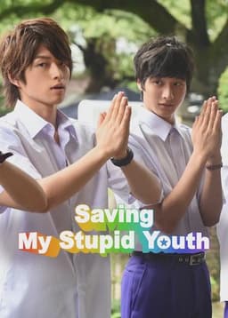 Saving My Stupid Youth