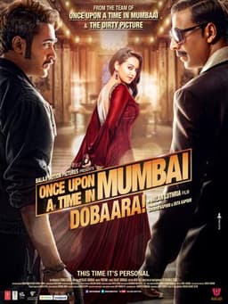 Once Upon a Time in Mumbai Dobaara!
