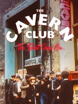 The Cavern Club: The Beat Goes On