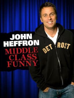 John Heffron: Middle Class Funny