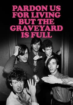 The Fleshtones: Pardon Us for Living But the Graveyard Is Full