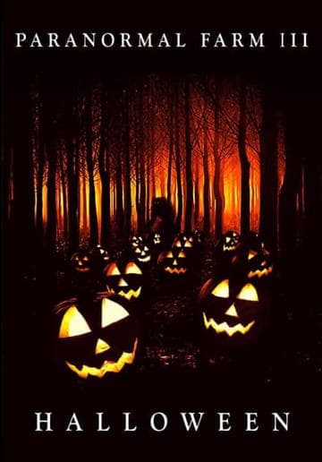 Paranormal Farm 3: Halloween