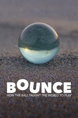 Bounce: How the Ball Taught the World to Play