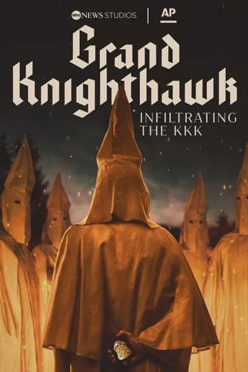 Grand Knighthawk: Infiltrating The KKK