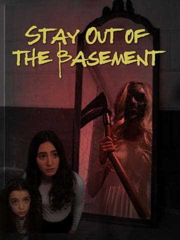 Stay Out of the Basement