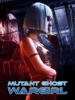 Mutant: Ghost War Girl