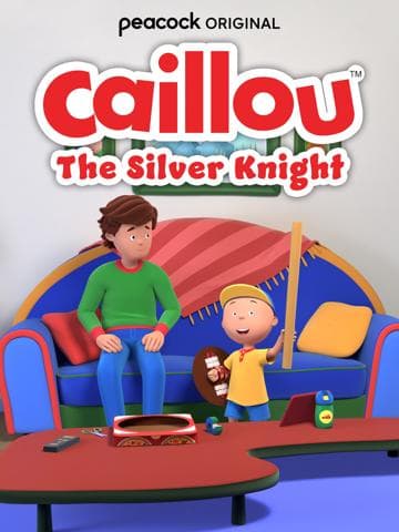 Caillou: The Silver Knight