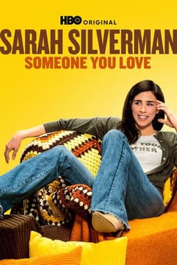 Sarah Silverman: Someone You Love