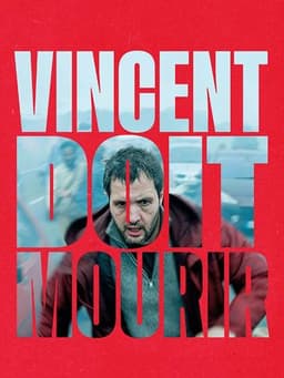 Vincent Must Die