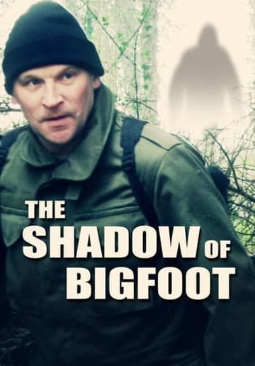 The Shadow of Bigfoot