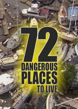 72 Dangerous Places to Live