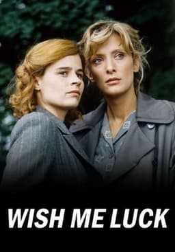 Wish Me Luck