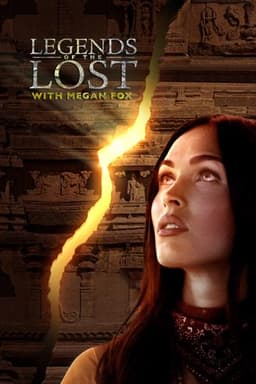 Legends of the Lost with Megan Fox