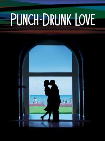 Punch-Drunk Love