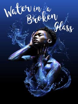 Water in a Broken Glass