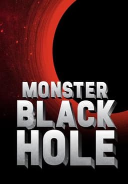 Monster Black Holes