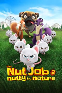 The Nut Job 2: Nutty by Nature