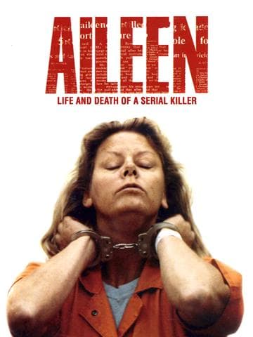 Aileen: Life and Death of a Serial Killer