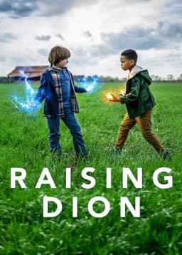 Raising Dion
