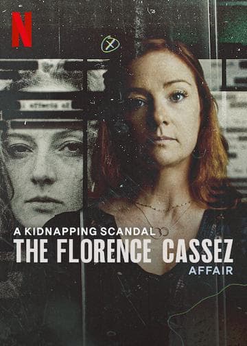 A Kidnapping Scandal: The Florence Cassez Affair