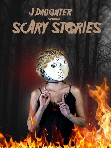 J. Daughter presents Scary Stories