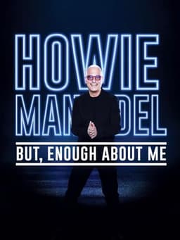 Howie Mandel: But, Enough About Me