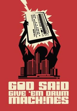 God Said Give 'Em Drum Machines