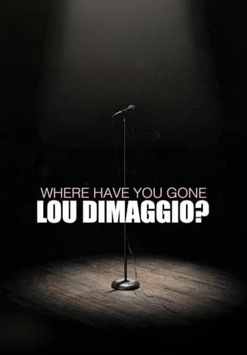 Where Have You Gone, Lou DiMaggio?