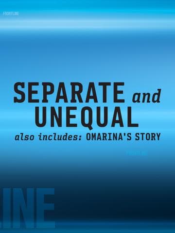 Separate and Unequal