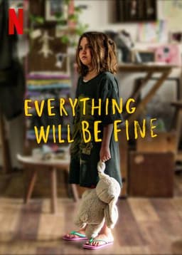 Everything Will Be Fine
