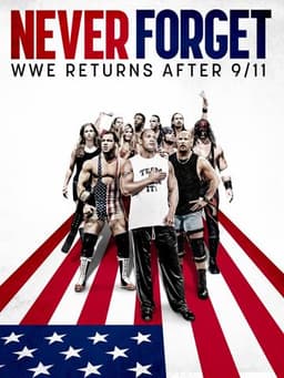 Never Forget: WWE Returns After 9/11