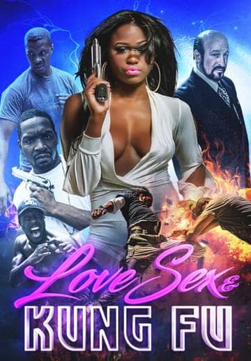 Love Sex & Kung Fu