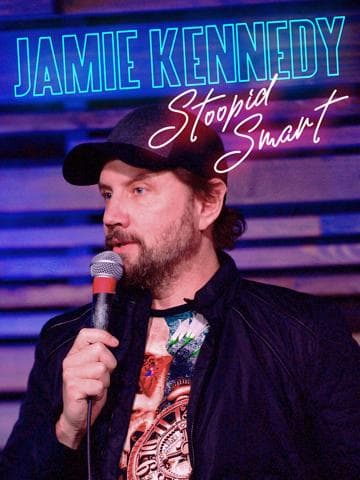 Jamie Kennedy: Stoopid Smart