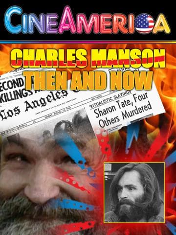 Charles Manson Then & Now